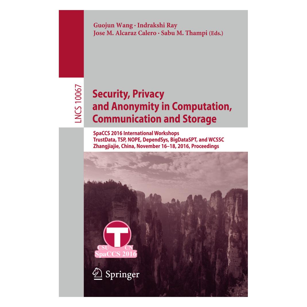 Springer Security, Privacy and Anonymity in Computation, Communication and Storage (Englisch, Softcover, Alcaraz Calero, Guojun, Indrakshi, Jose, Ray, Sabu M., Thampi, Wang) (55849570)