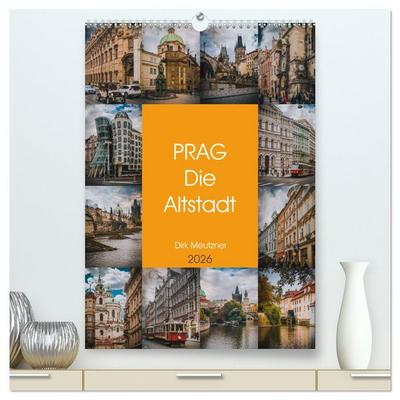 Prag - Die Altstadt (hochwertiger Premium Wandkalender 2026 DIN A2 hoch), Kunstdruck in Hochglanz