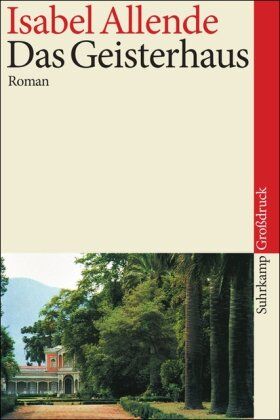 Isabel Allende - Das Geisterhaus: Roman. Großdruck (suhrkamp taschenbuch) - Preis vom 09.10.2026 07:28:09 h