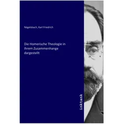 Die Homerische Theologie in Ihrem Zusammenhange dargestellt, Sachbücher