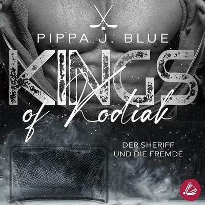 Der Sheriff und die Fremde - Pippa J. Blue, Audio, 4069828635067