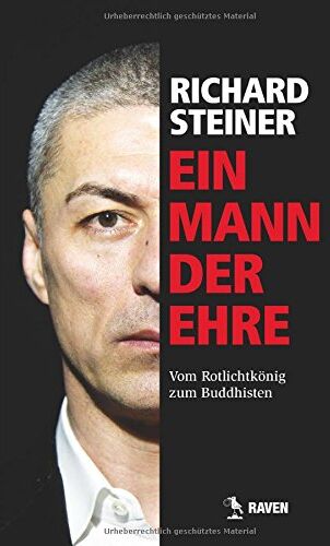 Peter Pokorny - Richard Steiner - Ein Mann der Ehre: Vom Rotlichtkönig zum Buddhisten - Preis vom 19.10.2026 19:33:35 h