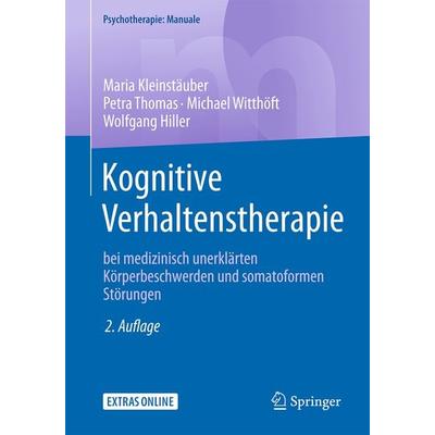 Kognitive Verhaltenstherapie bei medizinisch unerklärten Körperbeschwerden und somatoformen Störungen, Taschenbuch von Maria Kleinstäuber,Petra