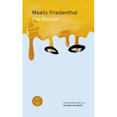 Die Bienen, Gebundene Ausgabe von Meelis Friedenthal, Kommode, 978-3-905574-34-0