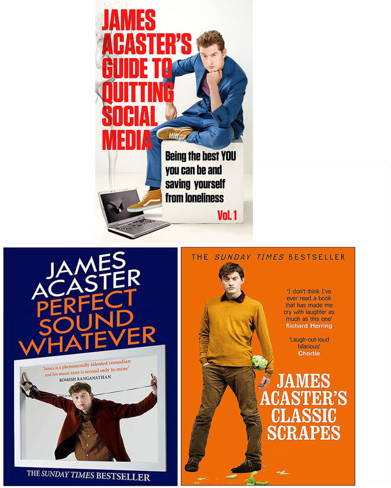 Headline James Acaster 3 Books Collection Set (James Acaster's Guide to Quitting Social Media, James Acaster Classic Scrapes, Perfect Sound Whatever)