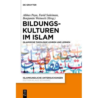 Bildungskulturen im Islam, Gebundene Ausgabe von , De Gruyter, 978-3-11-073703-5