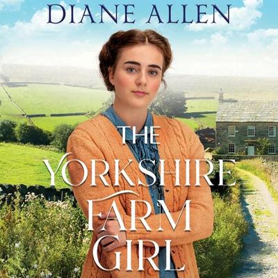 The Yorkshire Farm Girl - Diane Allen, Audio, 9781529093131