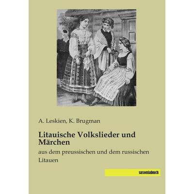 Litauische Volkslieder und Märchen, Taschenbuch von , Saxoniabuch.de, 978-3-95770-034-6