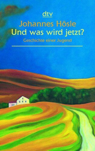 Johannes Hösle - Und was wird jetzt?: Geschichte einer Jugend - Preis vom 06.10.2026 07:26:00 h