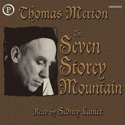 The Seven Storey Mountain - Thomas Merton, Audio, 9781607472667