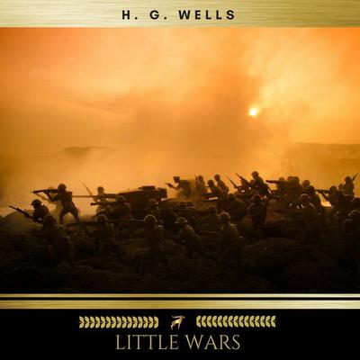 Little Wars - H. G. Wells, Audio, 9782291043072