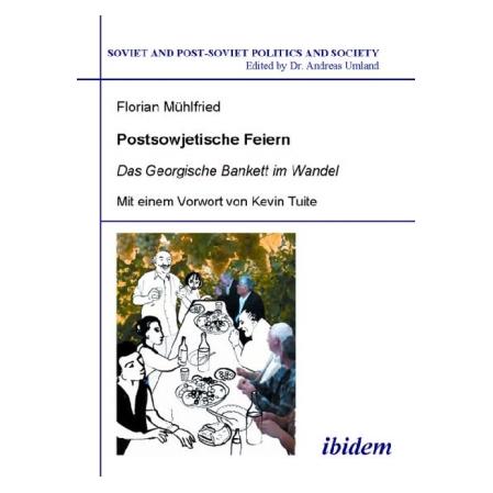 ibidem Postsowjetisches Feiern (Deutsch, Softcover, Florian Mühlfried) (7558894)
