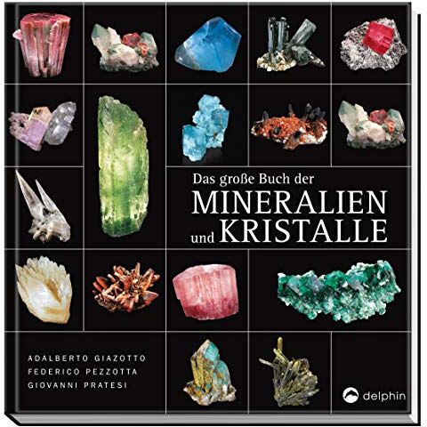 Adalberto Giazotta - Das große Buch der Mineralien und Kristalle - Preis vom 09.10.2026 07:28:09 h