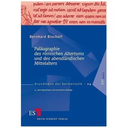 Paläographie des römischen Altertums und des abendländischen Mittelalters, Fachbücher von Bernhard Bischoff