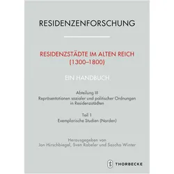 Residenzstädte im Alten Reich (1300-1800). Ein Handbuch, Fachbücher von Sascha Winter, Jan Rabeler Hirschbiegel