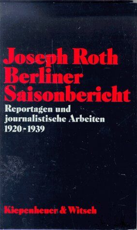 Joseph Roth - Berliner Saisonbericht - Preis vom 05.10.2026 03:47:11 h