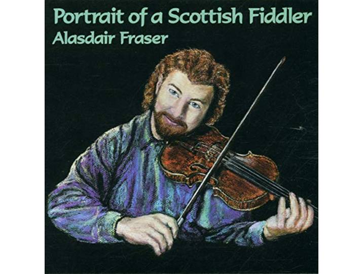 Alasdair Fraser - Portrait Of A Scottish Fiddler