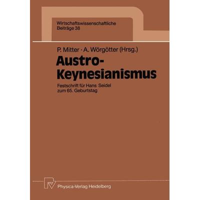 Austro-Keynesianismus, Taschenbuch von , Physica, 978-3-7908-0514-7