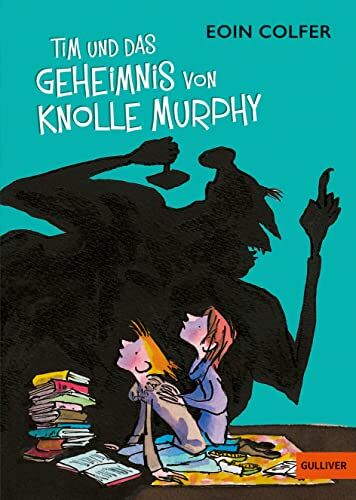 Eoin Colfer - Tim und das Geheimnis von Knolle Murphy: Roman - Preis vom 09.10.2026 07:28:09 h