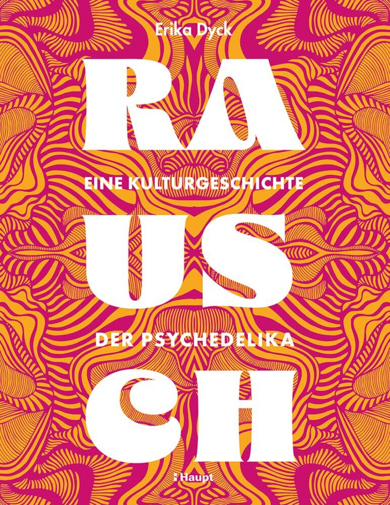 Erika Dyck - Rausch – Eine Kulturgeschichte der Psychedelika - Preis vom 09.10.2026 07:28:09 h