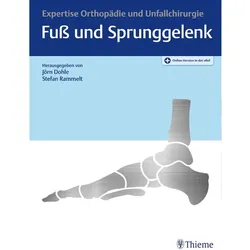 Expertise Fuss und Sprunggelenk, Ratgeber von Stefan Rammelt, Jörn Dohle