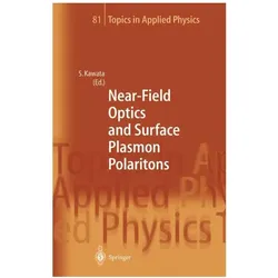Near-Field Optics and Surface Plasmon Polaritons, Fachbücher von Satoshi Kawata