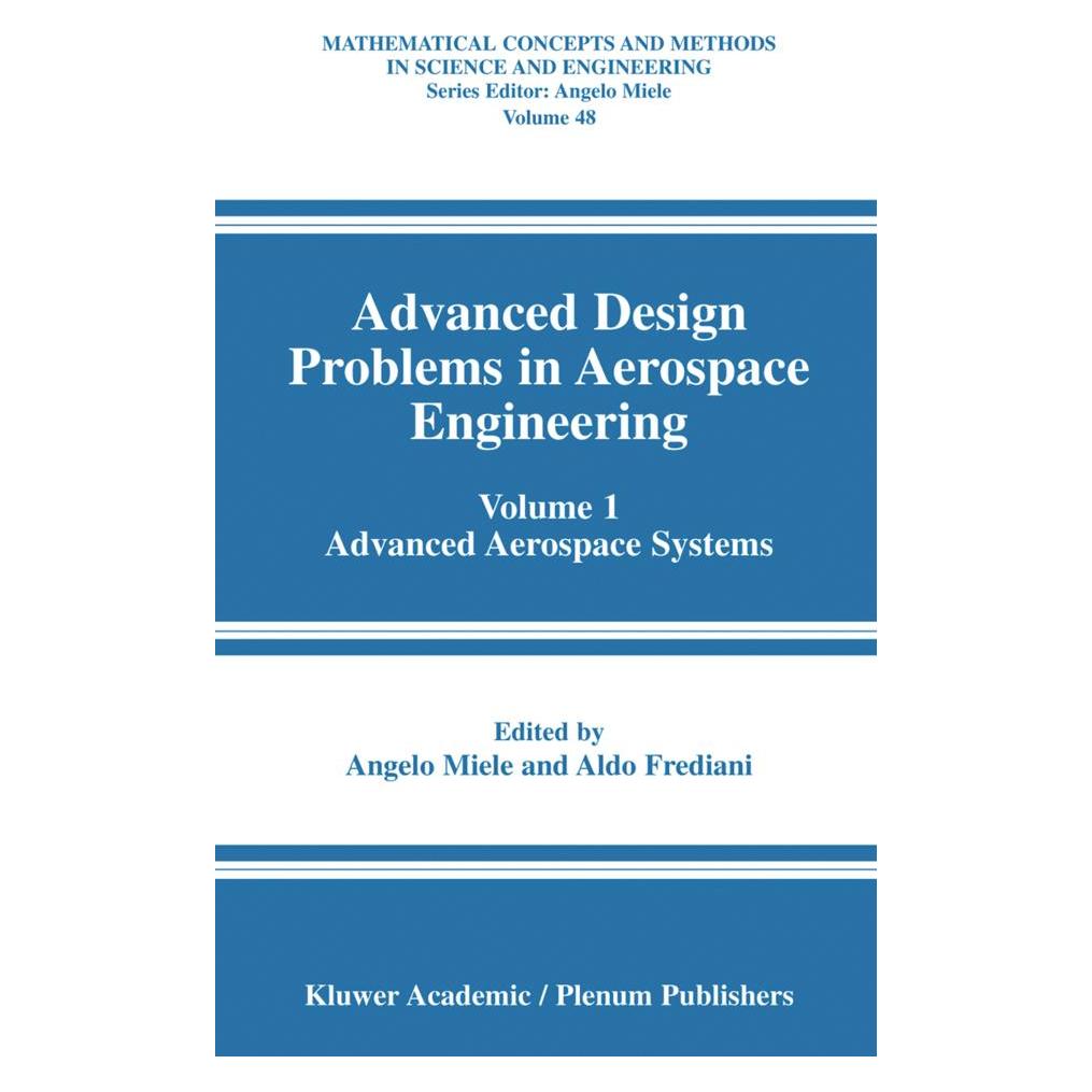 Springer Advanced Design Problems in Aerospace Engineering (Englisch, Softcover, Aldo Frediani, Angelo Miele) (55381624)