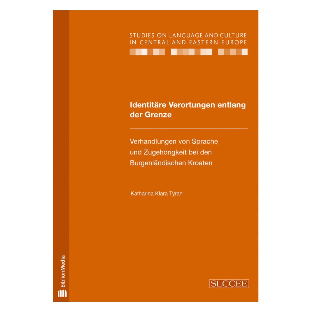 Peter Lang Identitäre Verortungen entlang der Grenze (Deutsch, Softcover, Katharina Klara Tyran) (56025046)