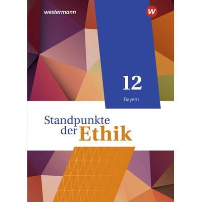 Standpunkte der Ethik - Lehr- und Arbeitsbuch für die gymnasiale Oberstufe - Ausgabe Bayern 2023, Gebundene Ausgabe von Joachim Aulinger,Harald