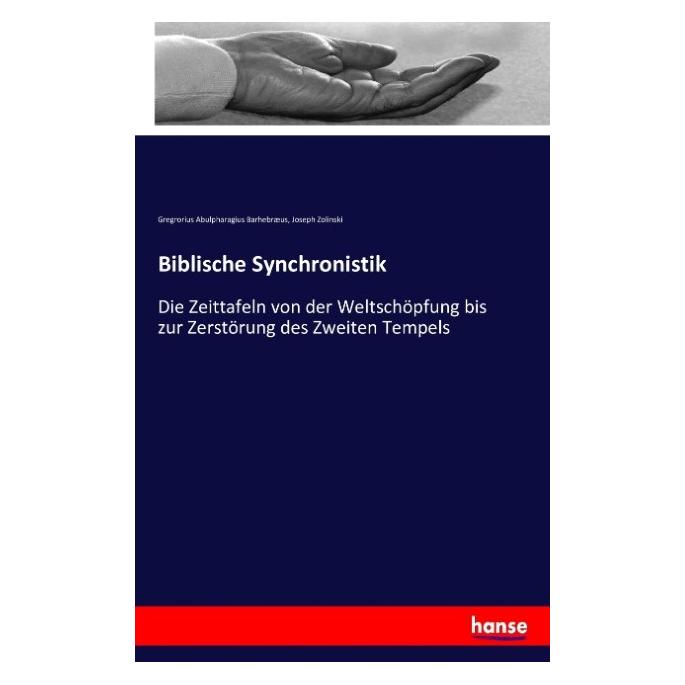 Hansebooks Biblische Synchronistik (Deutsch, Softcover, Gregorius Abulpharagius Barhebrus, Joseph Zolinski) (55856857)