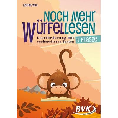 Noch mehr Würfellesen 3. Klasse, Geheftet von Josefine Wild, BVK Buch Verlag Kempen GmbH, 978-3-96520-384-6