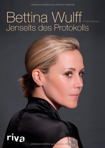 Bettina Wulff - Jenseits des Protokolls - Preis vom 09.10.2026 07:28:09 h