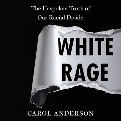 White Rage - Carol Anderson, Audio, 9798260201084