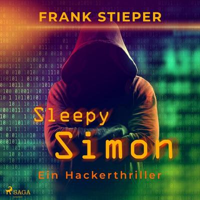 Sleepy Simon - Ein Hackerthriller - Frank Stieper, Audio, 9788728112601