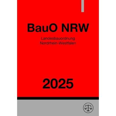 Landesbauordnung Nordrhein-Westfalen - BauO NRW 2025, Taschenbuch von Ronny Studier, Epubli, 978-3-8187-0678-4