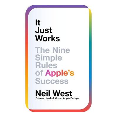 It Just Works, Taschenbuch von Neil West, Pan macmillan Ltd., 978-1-03-508201-8