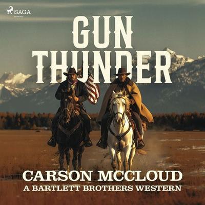 Gun Thunder: A gritty, action-packed American Western saga - Carson McCloud, Audio, 9788727275086