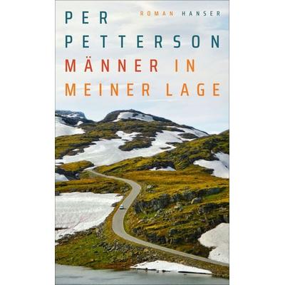Männer in meiner Lage, Gebundene Ausgabe von Per Petterson, Carl Hanser, 978-3-446-26377-2