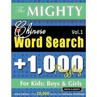 THE MIGHTY CHINESE WORD SEARCH - 1,000 PUZZLES FOR KIDS, Taschenbuch von Delta Classics, Linguas Classics