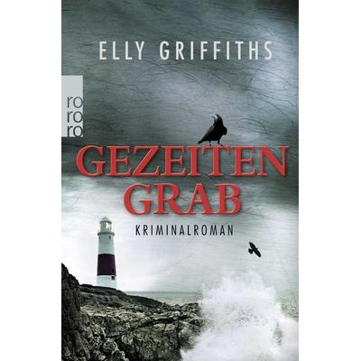 Gezeitengrab, Taschenbuch von Elly Griffiths, Rowohlt Taschenbuch