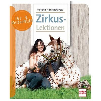 Zirkuslektionen, Taschenbuch von Monika Hannawacker, Müller Rüschlikon, 978-3-275-01831-4