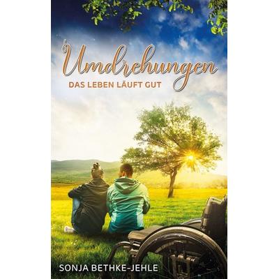Umdrehungen, Taschenbuch von Sonja Bethke-Jehle, BoD – Books on Demand, 978-3-7412-8004-7