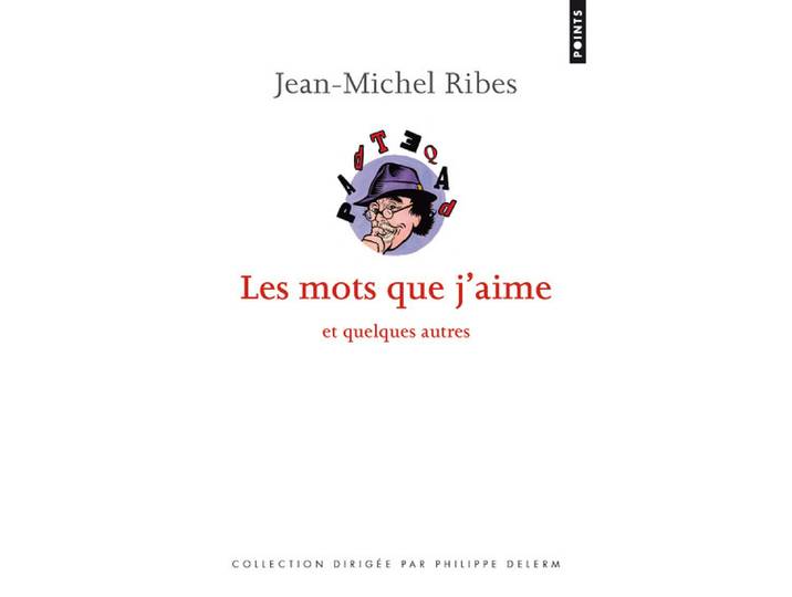 Les Mots que j'aime - et quelques autres (Poche)