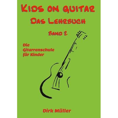 Kids on guitar Das Lehrbuch -