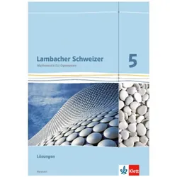 Lambacher Schweizer. 5. Schuljahr. Lösungen. Hessen, Schulbücher von Ernst Klett Verlag