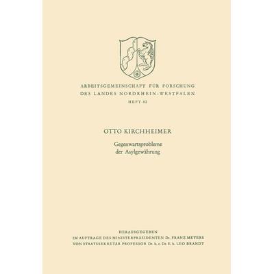 Gegenwartsprobleme der Asylgewährung, Taschenbuch von Otto Kirchheimer, VS Verlag für Sozialwissenschaften, 978-3-663-00563-6