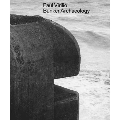 Paul Virilio: Bunker Archeology, Taschenbuch von Paul Virilio, Spector Books, 978-3-95905-734-9