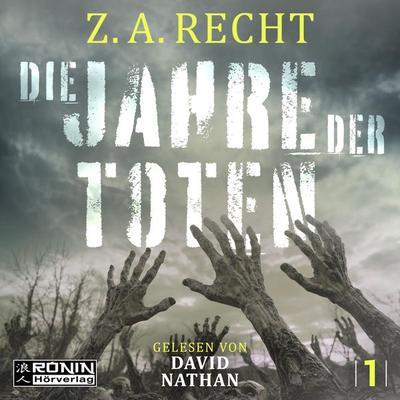 Die Jahre der Toten - Z. A. Recht, CD, 9783989556157