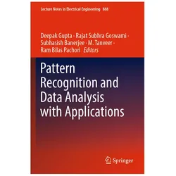 Pattern Recognition and Data Analysis with Applications, Fachbücher von Deepak Gupta, Ram Bilas Pachori, M. Tanveer, Subhasish Banerjee, Subhra Goswami, Rajat Banerjee
