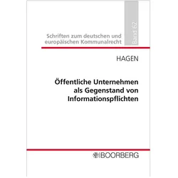 ffentliche Unternehmen als Gegenstand von Informationspflichten, Fachbücher von Lisa Hagen